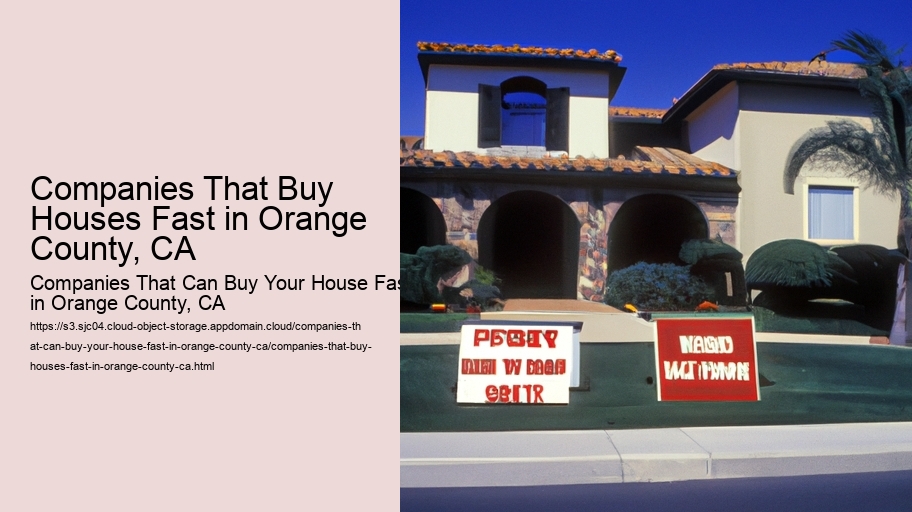 Companies That Buy Houses Fast in Orange County, CA