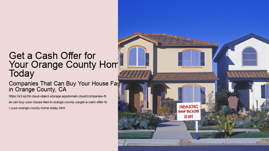 Get a Cash Offer for Your Orange County Home Today