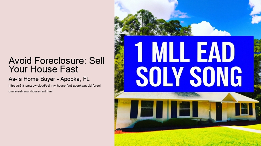 Avoid Foreclosure: Sell Your House Fast