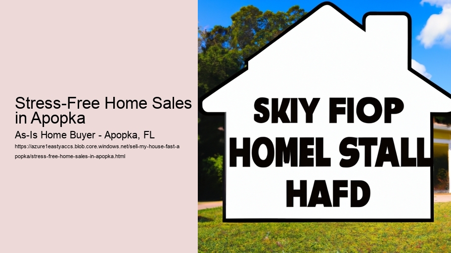 Stress-Free Home Sales in Apopka