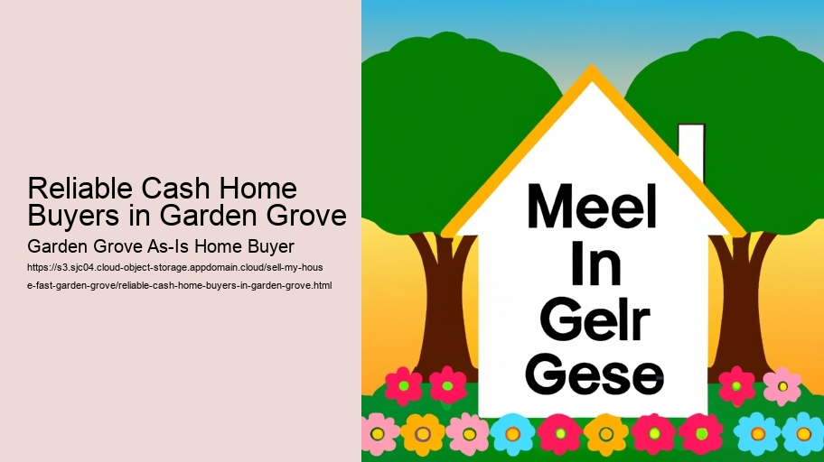 Reliable Cash Home Buyers in Garden Grove