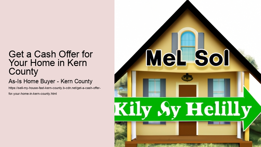 Get a Cash Offer for Your Home in Kern County