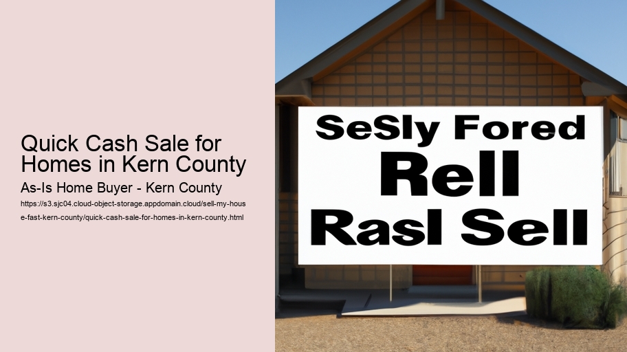 Quick Cash Sale for Homes in Kern County