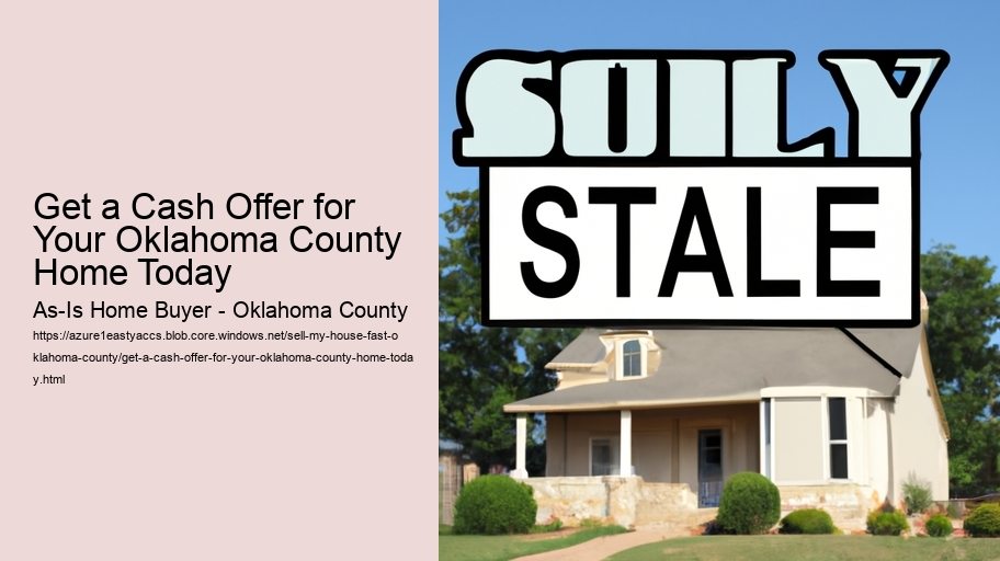 Get a Cash Offer for Your Oklahoma County Home Today