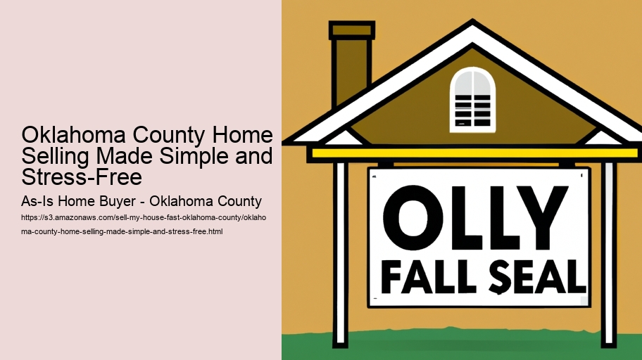 Oklahoma County Home Selling Made Simple and Stress-Free