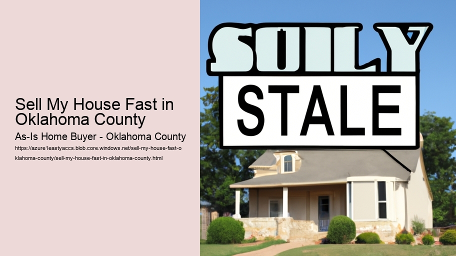 Sell My House Fast in Oklahoma County