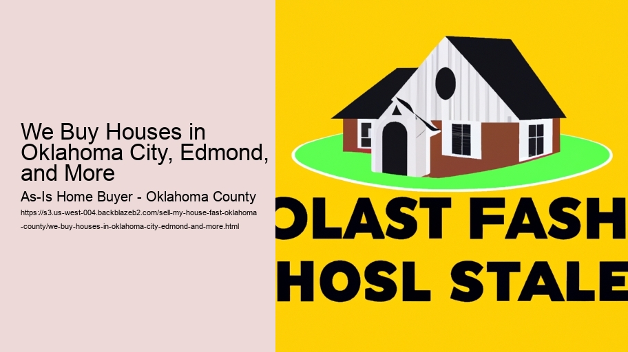We Buy Houses in Oklahoma City, Edmond, and More