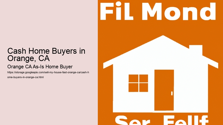 Cash Home Buyers in Orange, CA