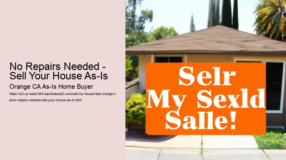 No Repairs Needed - Sell Your House As-Is