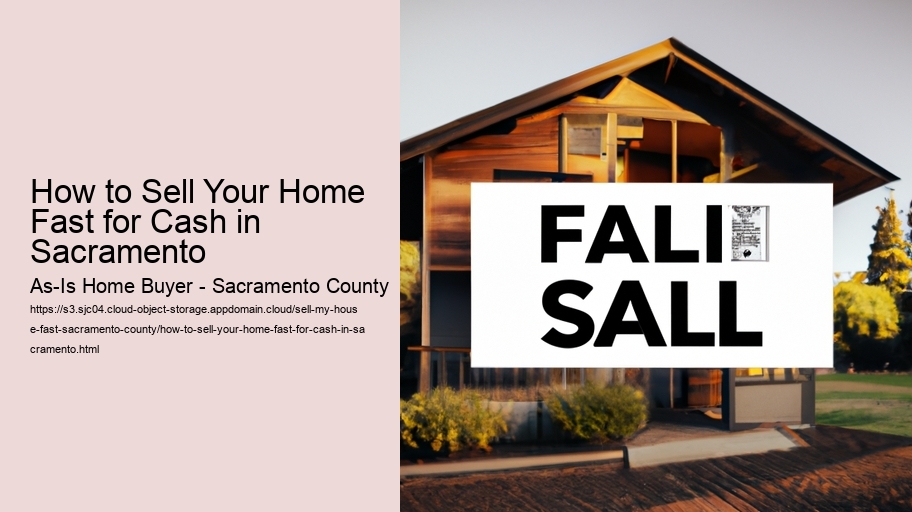 How to Sell Your Home Fast for Cash in Sacramento