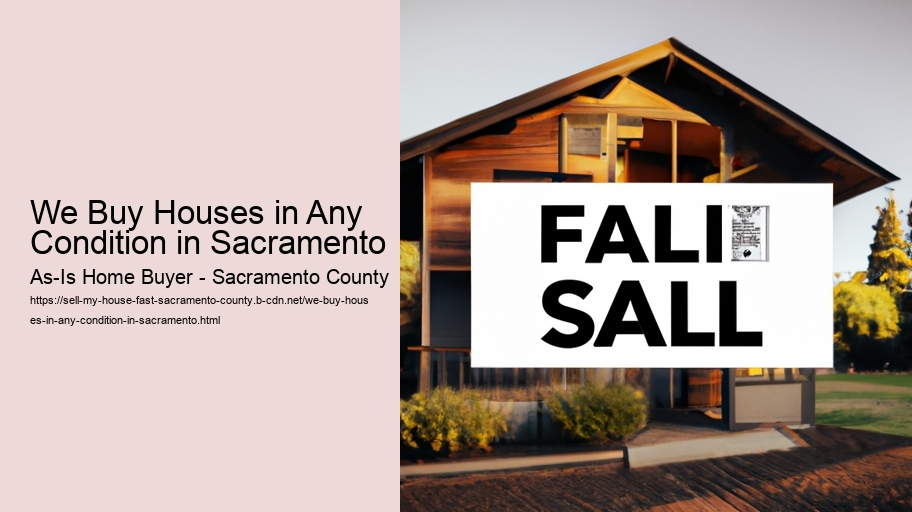 We Buy Houses in Any Condition in Sacramento