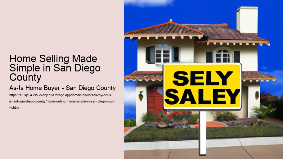 Home Selling Made Simple in San Diego County