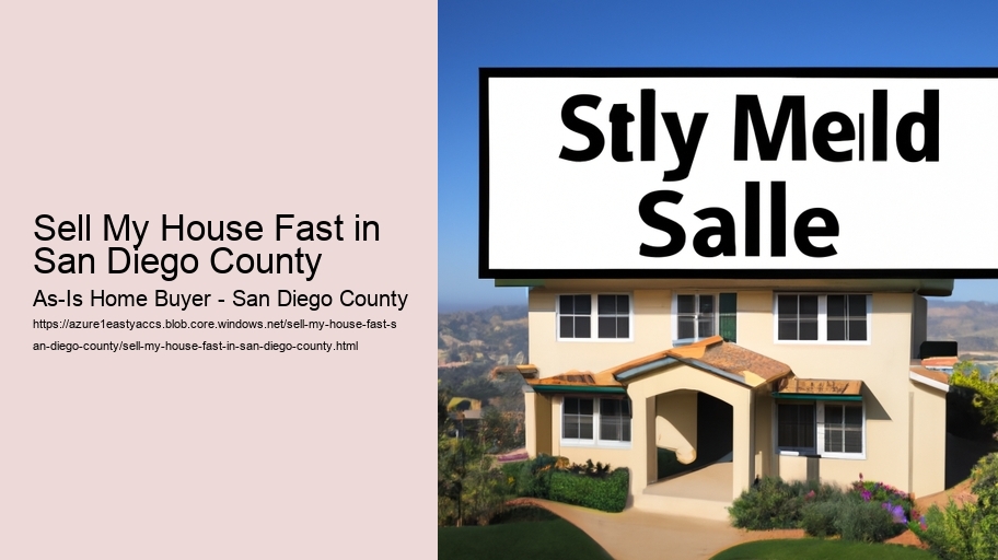 Sell My House Fast in San Diego County