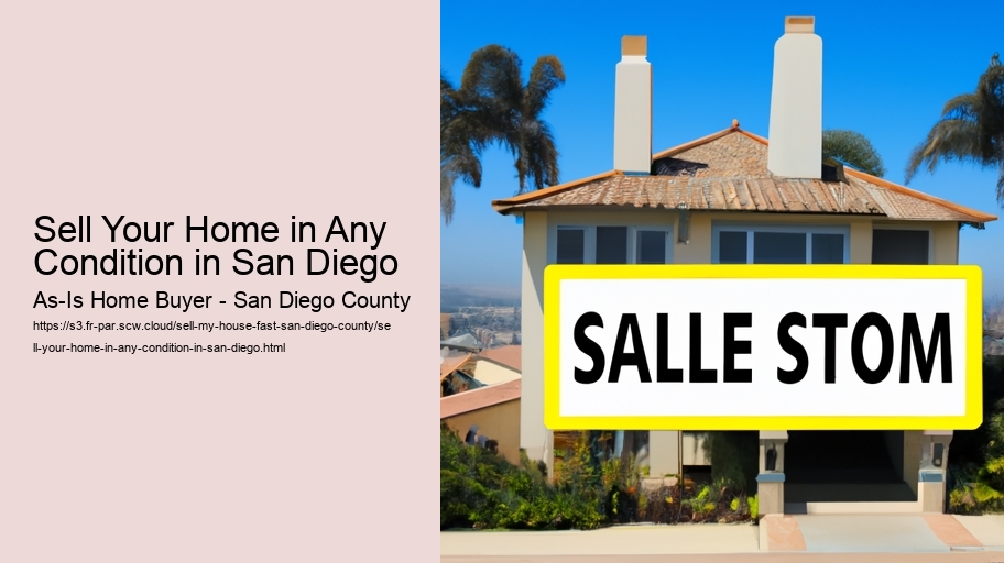 Sell Your Home in Any Condition in San Diego