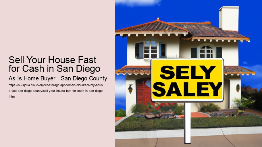 Sell Your House Fast for Cash in San Diego